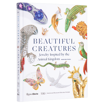 Beautiful Creatures 进口艺术 美丽生物:灵感来自动物王国的珠宝 Rizzoli【中商原版】