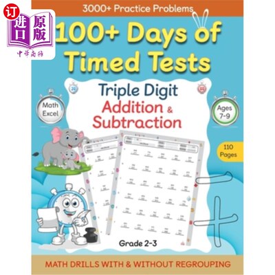 海外直订100+ Days of Timed Tests - Triple Digit Addition and Subtraction Practice Workbo 100多天的定时测试-三位数加