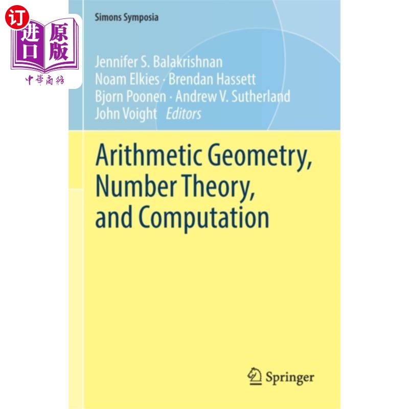 海外直订Arithmetic Geometry, Number Theory, and Computat... 算术几何，数论和计算 书籍/杂志/报纸 科普读物/自然科学/技术类原版书 原图主图