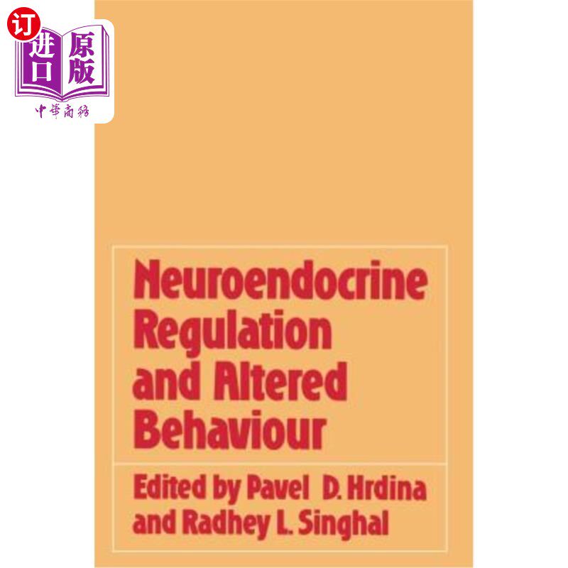 海外直订Neuroendocrine Regulation and Altered Behaviour 神经内分泌调节与行为改变