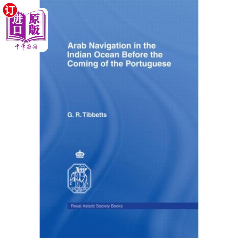 海外直订Arab Navigation in the Indian Ocean before the P... 在葡萄牙人之前，阿拉伯人在印度洋航行