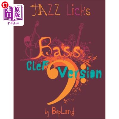 海外直订Jazz Licks: Bass Clef Version 爵士乐：低音谱号版本