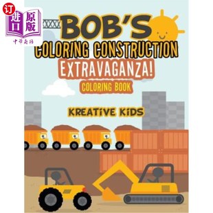 Construction 鲍勃 海外直订Bob Coloring Book 色彩建筑盛会彩色画册 Extravaganza