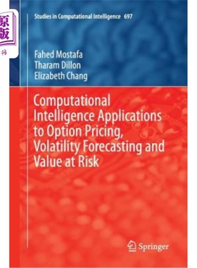 海外直订Computational Intelligence Applications to Option Pricing, Volatility Forecastin 计算智能在期权定价、波动率