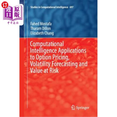 海外直订Computational Intelligence Applications to Option Pricing, Volatility Forecastin 计算智能在期权定价、波动率