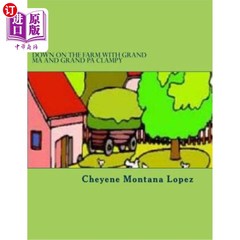 海外直订Down On The Farm With Grand Ma and Grand Pa Clampy: Fun At The Farm With The Cla 和Grand Ma和