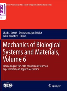 海外直订Mechanics of Biological Systems and Materials, Volume 6: Proceedings of the 2016 生物系统与材料力学，第6卷