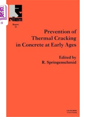 海外直订Prevention of Thermal Cracking in Concrete at Early Ages 早期混凝土热裂缝的预防