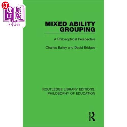 海外直订Mixed Ability Grouping: A Philosophical Perspective 混合能力分组:哲学视角