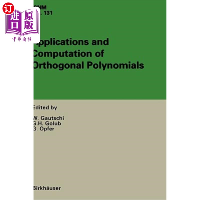 海外直订Applications and Computation of Orthogonal Polynomials: Conference at the Mathem 正交多项式的应用与计算：19