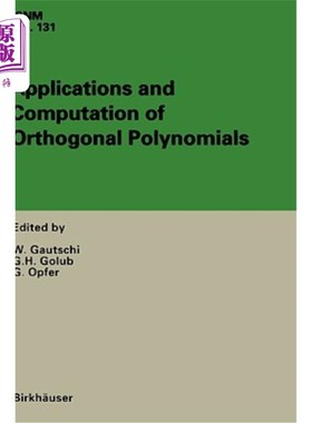 海外直订Applications and Computation of Orthogonal Polynomials: Conference at the Mathem 正交多项式的应用与计算：19
