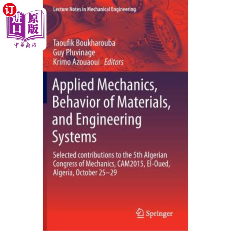 海外直订Applied Mechanics, Behavior of Materials, and Engineering Systems: Selected Cont 应用力学，材料行为和工程系
