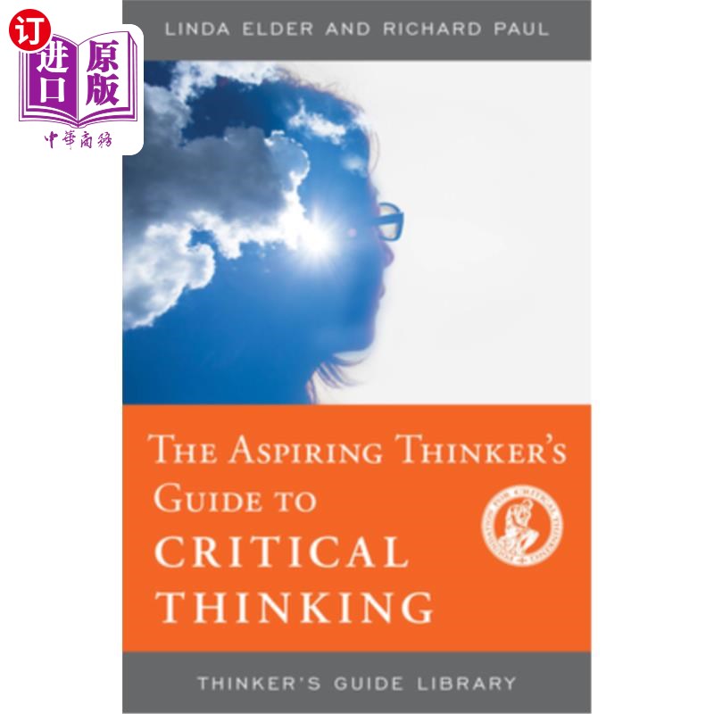 海外直订The Aspiring Thinker's Guide to Critical Thinking 《有抱负的思考者批判性思维指南》