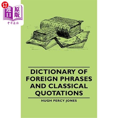 海外直订Dictionary of Foreign Phrases and Classical Quotations 外国短语和古典引文词典