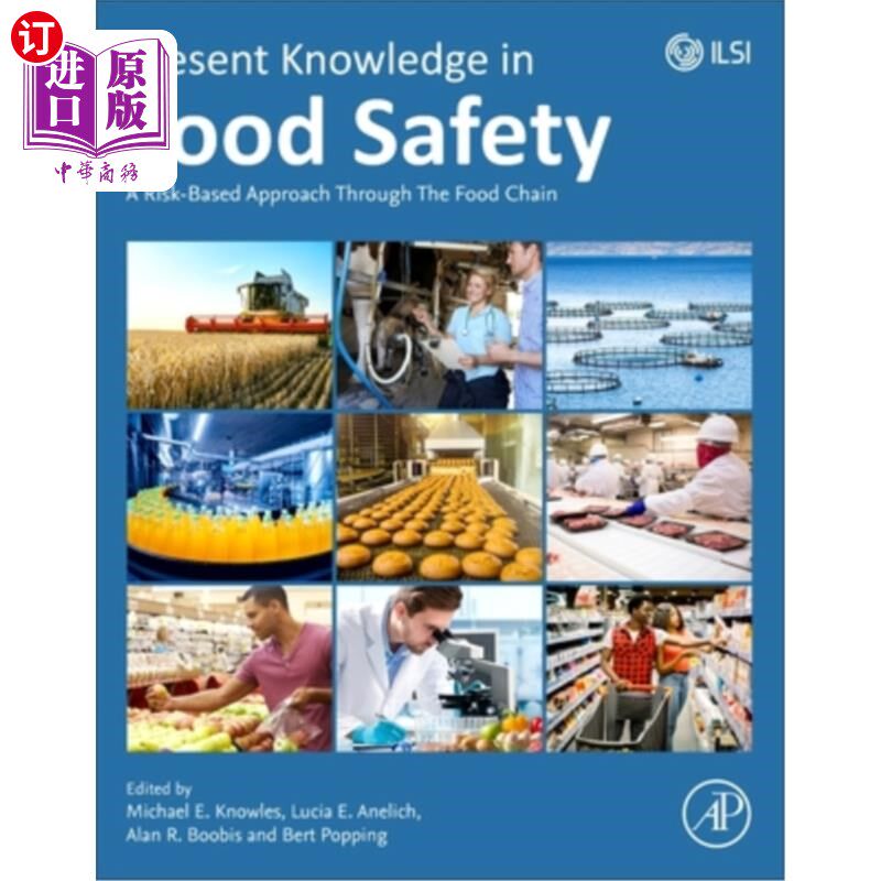 海外直订医药图书Present Knowledge in Food Safety: A Risk-Based Approach Through the Food Chain 当前食品安全知识:基