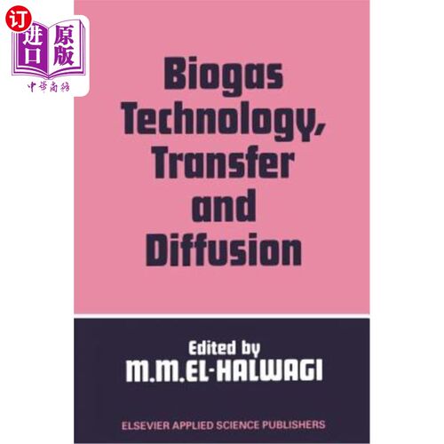 海外直订Biogas Technology, Transfer and Diffusion 沼气技术、转让和扩散