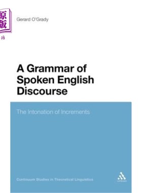 海外直订A Grammar of Spoken English Discourse: The Intonation of Increments 英语口语语法：增量语调