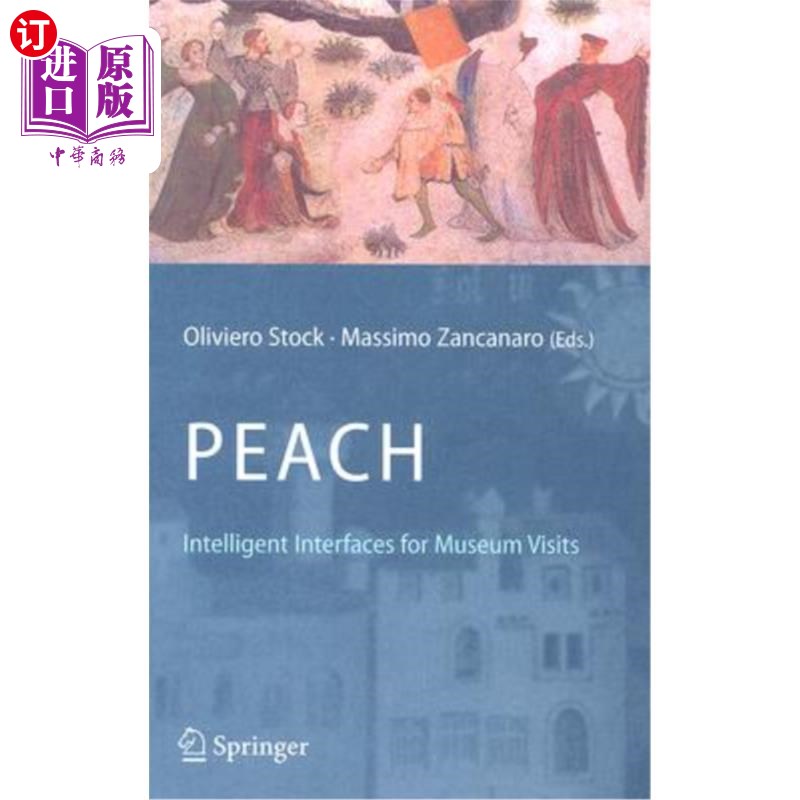 海外直订PEACH - Intelligent Interfaces for Museum Visits PEACH——博物馆参观的智能界面