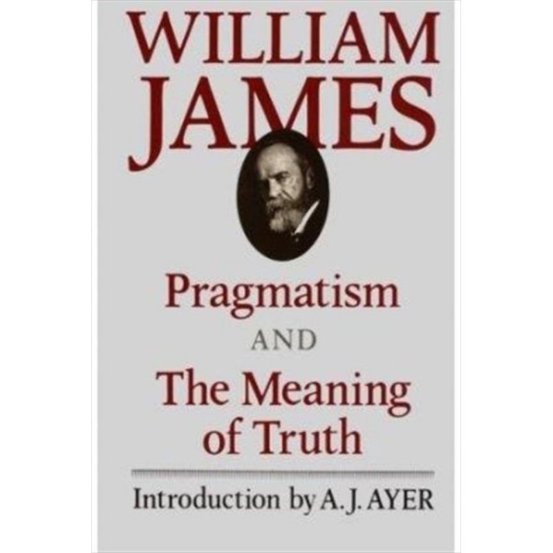 实用主义与真理的意义 威廉 詹姆斯 Pragmatism and The Meaning of Truth 英文原版 William James 哲学家【中商原版】
