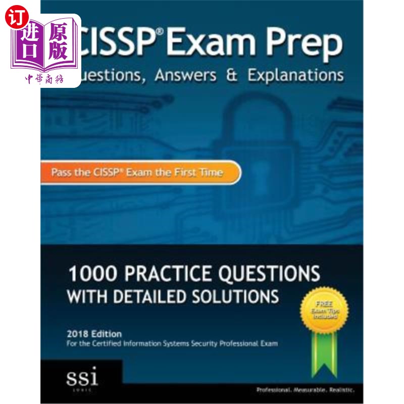 海外直订CISSP Exam Prep Questions, Answers & Explanations: 1000+ CISSP Practice Question CISSP考试准备问题、答案和