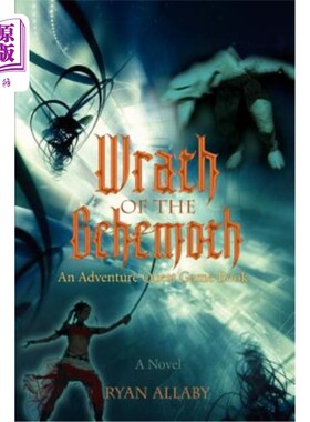 海外直订Wrath of the Behemoth: An Adventure Quest Game Book 巨兽之怒:冒险任务游戏手册
