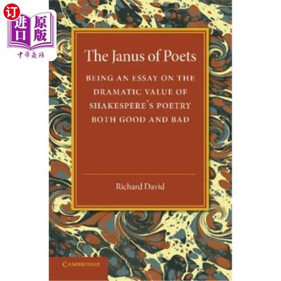 海外直订The Janus of Poets: Being an Essay on the Dramatic Value of Shakespeare's Poetry 诗人雅努斯：论莎士比亚诗歌