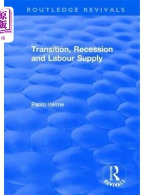 海外直订Transition, Recession and Labour Supply 转型、衰退和劳动力供应