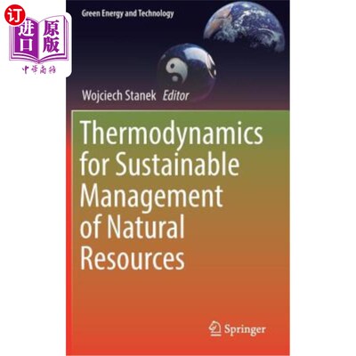 海外直订Thermodynamics for Sustainable Management of Natural Resources 自然资源可持续管理热力学