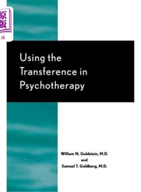 海外直订医药图书Using the Transference in Psychotherapy 在心理治疗中使用移情