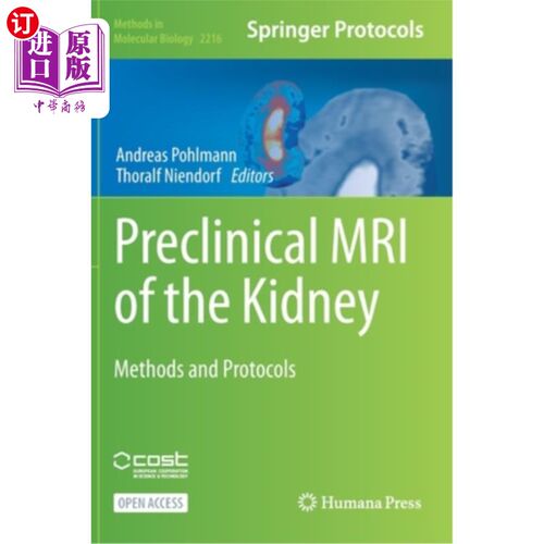 海外直订Preclinical MRI of the Kidney: Methods and Protocols 临床前肾脏MRI:方法和方案