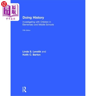 海外直订Doing History: Investigating with Children in Elementary and Middle Schools 做历史:与小学和中学的孩子一起调