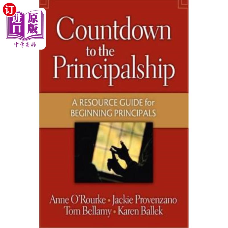 海外直订Countdown to the Principalship: How Successful Principals Begin Their School Yea校长职位倒计时：成功的校长