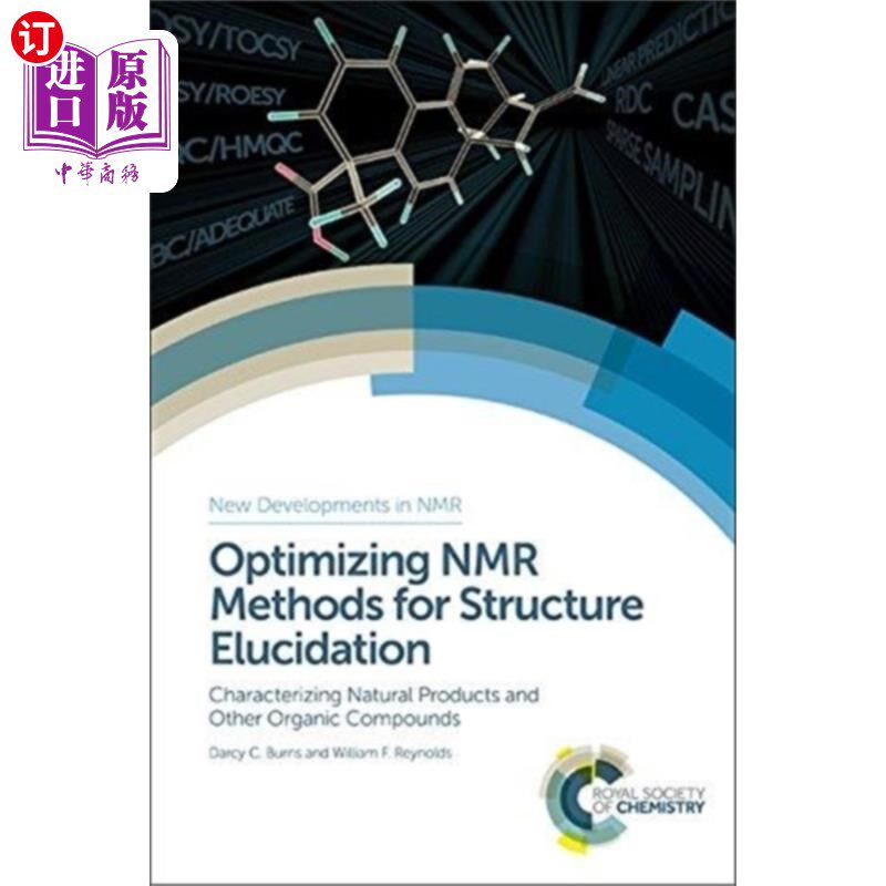海外直订Optimizing NMR Methods for Structure Elucidation: Characterizing Natural Product 优化核磁共振结构解析方法：