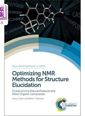 海外直订Optimizing NMR Methods for Structure Elucidation: Characterizing Natural Product 优化核磁共振结构解析方法：
