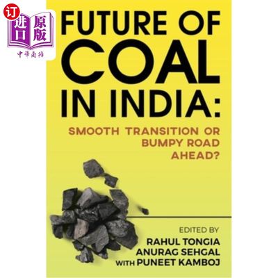 海外直订Future of Coal in India: Smooth Transition or Bumpy Road Ahead? 印度煤炭的未来:平稳过渡还是坎坷前行?