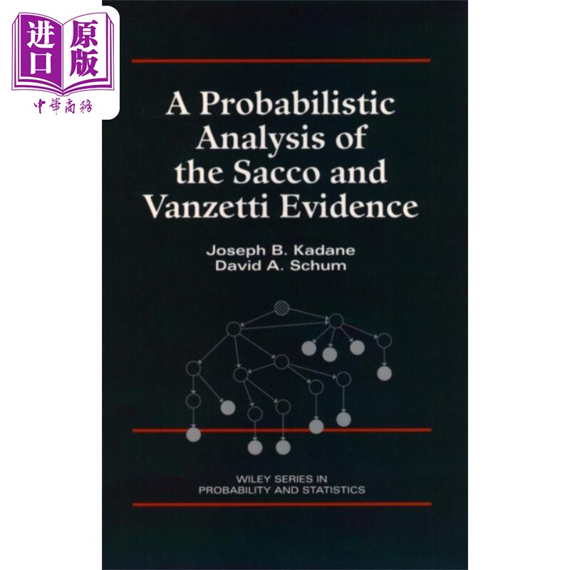 Sacco和Vanzetti证据的概率分析 A Probabilistic Analysis Of Evidence 英文原版 Joseph Kadane【中商原版】