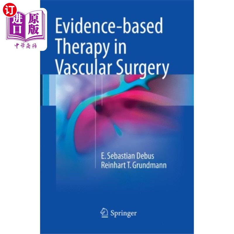 海外直订医药图书Evidence-based Therapy in Vascular Surgery 血管外科的循证治疗