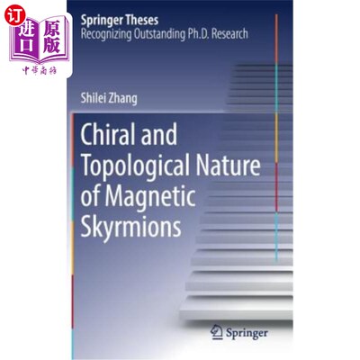 海外直订Chiral and Topological Nature of Magnetic Skyrmions 磁性孤立子的手性和拓扑性质