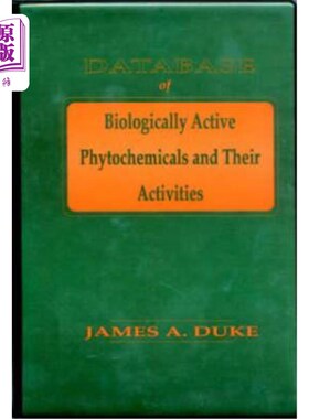 海外直订Database of Biologically Active Phytochemicals & Their Activity 生物活性植物化学物质及其活性数据库
