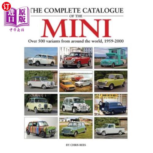 海外直订The Complete Catalogue of the Mini: Over 500 Variants from Around the World, 195 Mini的完整目录:来自世界各