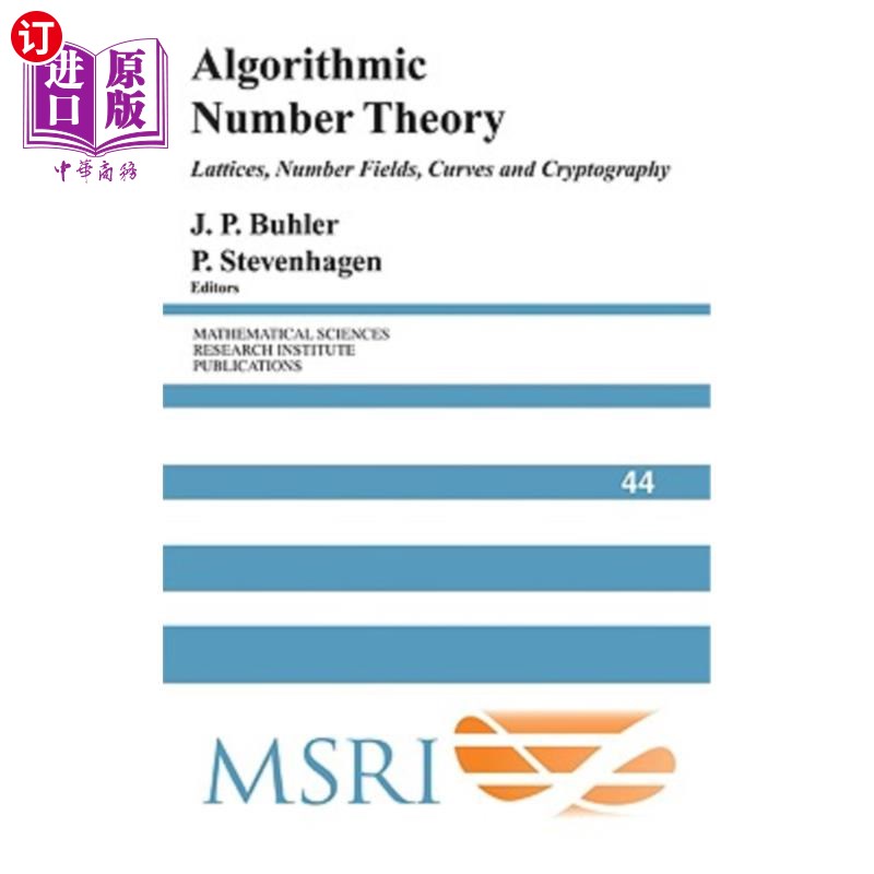 海外直订Algorithmic Number Theory: Lattices, Number Fields, Curves and Cryptography 算法数论：格、数域、曲线和密码