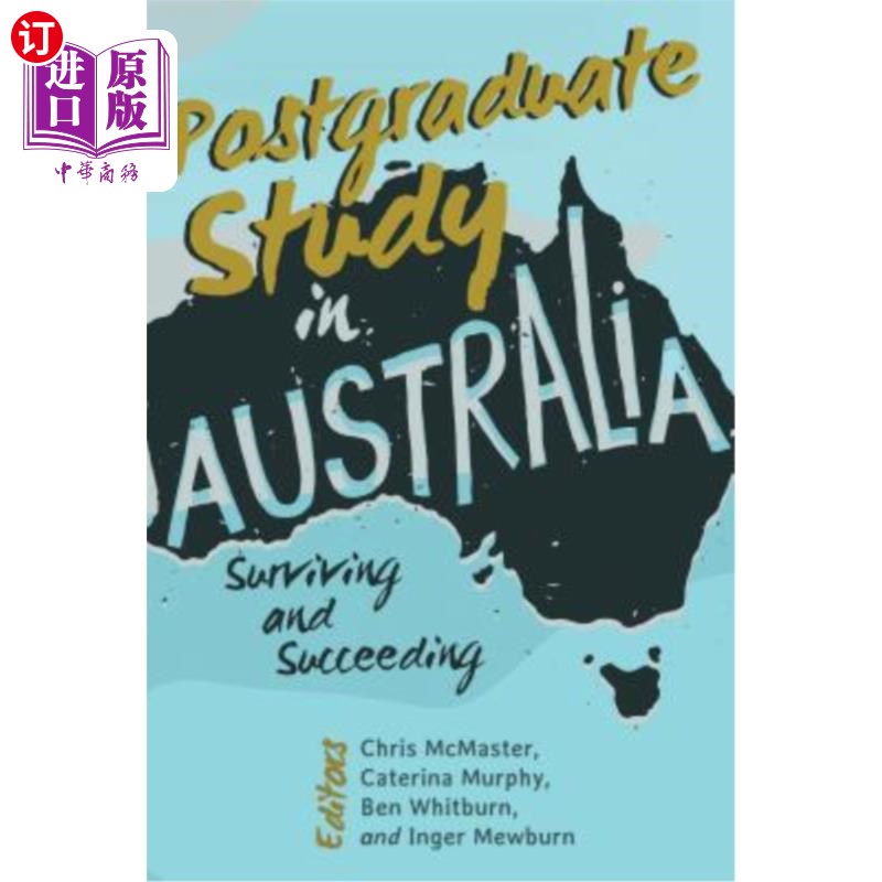 海外直订Postgraduate Study in Australia; Surviving and Succeeding在澳大利亚攻读研究生；生存与成功