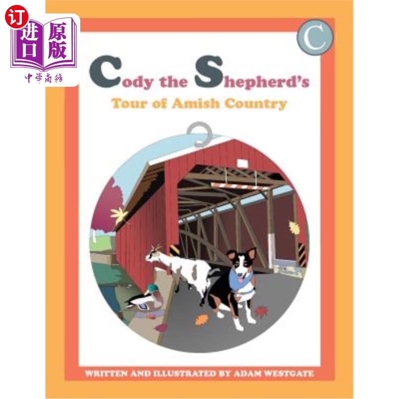 海外直订Cody the Shepherd's Tour of Amish Country 牧羊人科迪阿米什乡村之旅