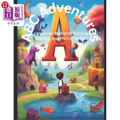 海外直订ABC Adventures: Interactive Alphabet Coloring, Drawing, and Tracing for Kids ABC冒险：互动字母着色，绘画，