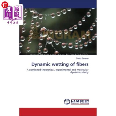 海外直订Dynamic wetting of fibers 纤维的动态润湿