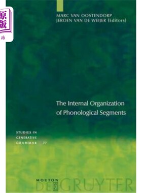海外直订The Internal Organization of Phonological Segments 语音段的内部组织