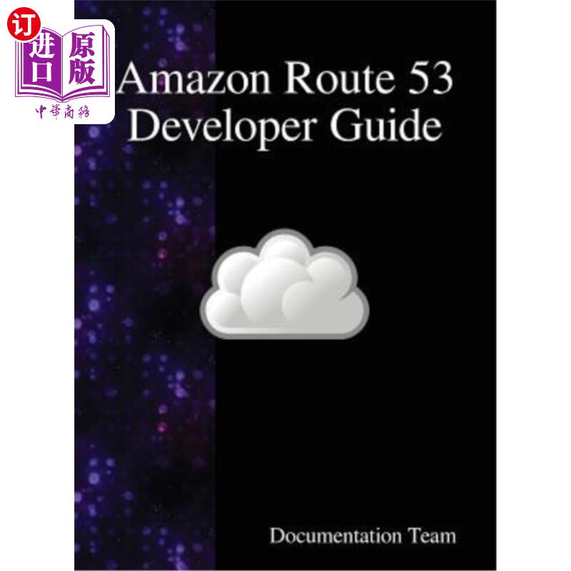 海外直订Amazon Route 53 Developer Guide