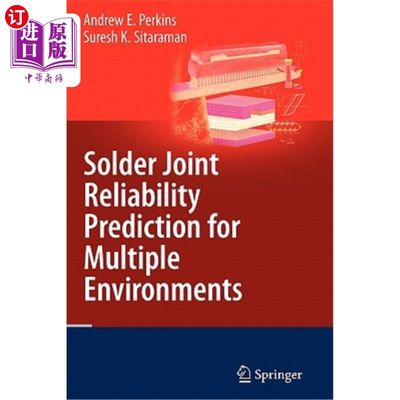 海外直订Solder Joint Reliability Prediction for Multiple Environments 多环境下焊点可靠性预测