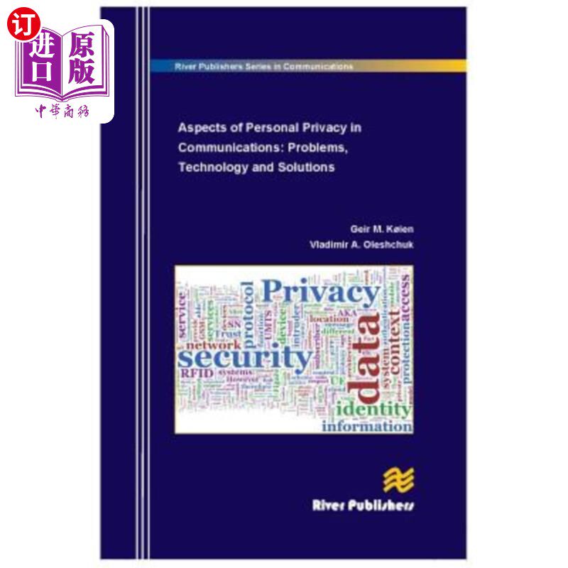 海外直订Aspects of Personal Privacy in Communications: Problems, Technology and Solution 通信中的个人隐私问题:问题、技