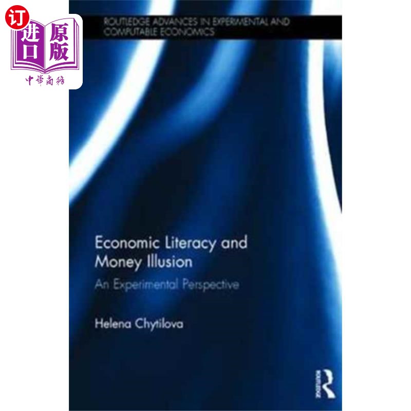 海外直订Economic Literacy and Money Illusion 经济素养和金钱错觉